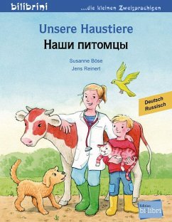 Unsere Haustiere. Kinderbuch Deutsch-Russisch von Edition bi:libri / Hueber